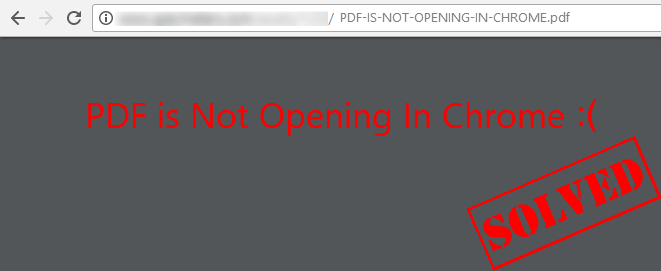 Solve PDF Is Not Opening in Chrome Easily!