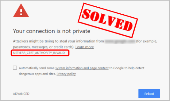 How to Fix NET::ERR_CERT_AUTHORITY_INVALID in Google Chrome