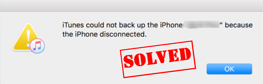 iTunes could not back up the iPhone because the iPhone disconnected [Solved]