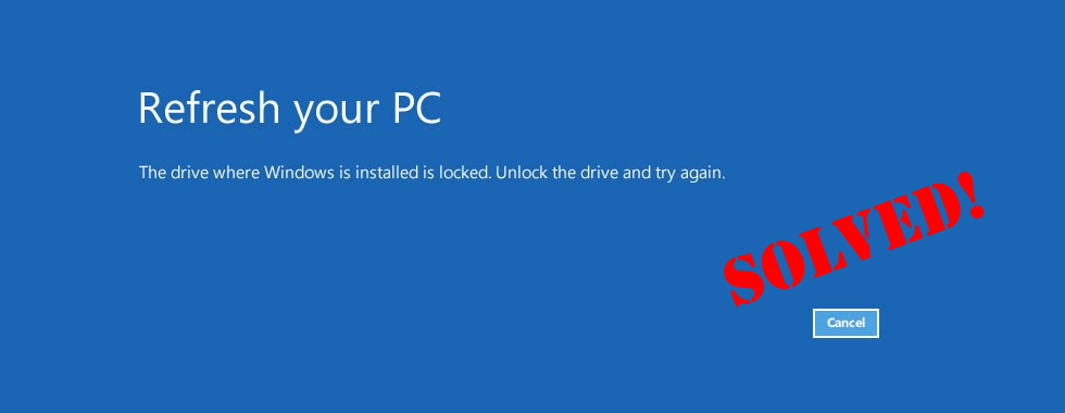 The drive where Windows is installed is locked. [Fixed]