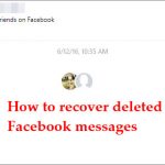 [Solved] How to Recover Deleted Facebook Messages. Easily