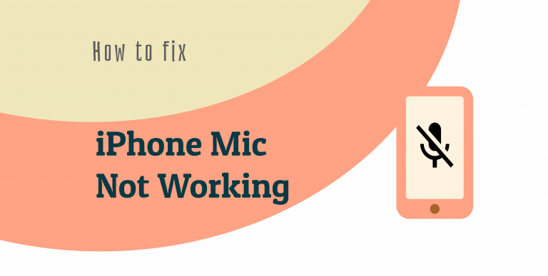 iPhone Mic not working? Here’s the fix!