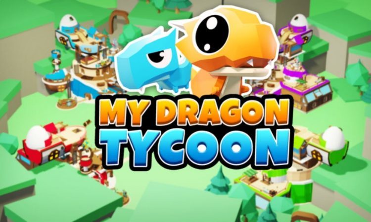 Latest My Dragon Tycoon codes