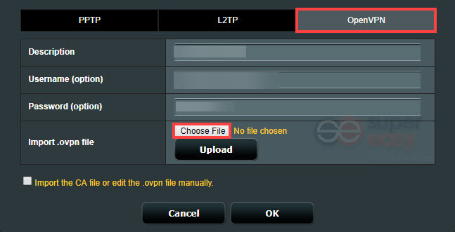 Choose .ovpn file to upload