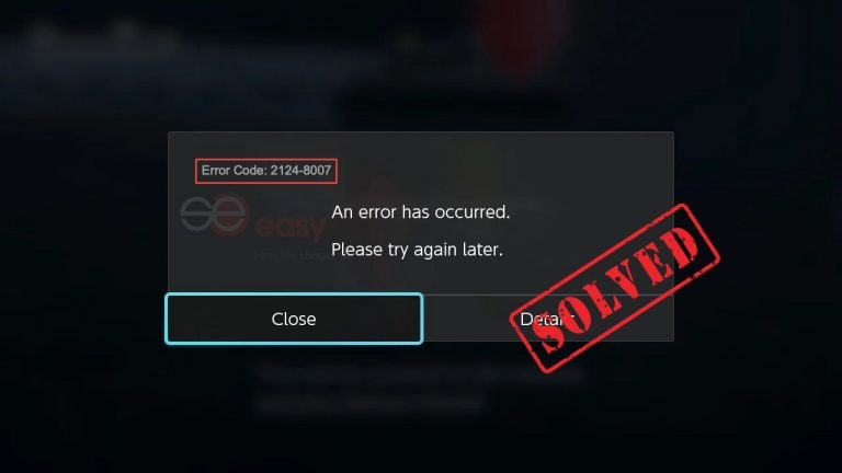 [SOLVED] Nintendo Switch Error Code- 2124-8007