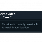 Amazon Prime Video Not Available in Your Location [SOLVED]