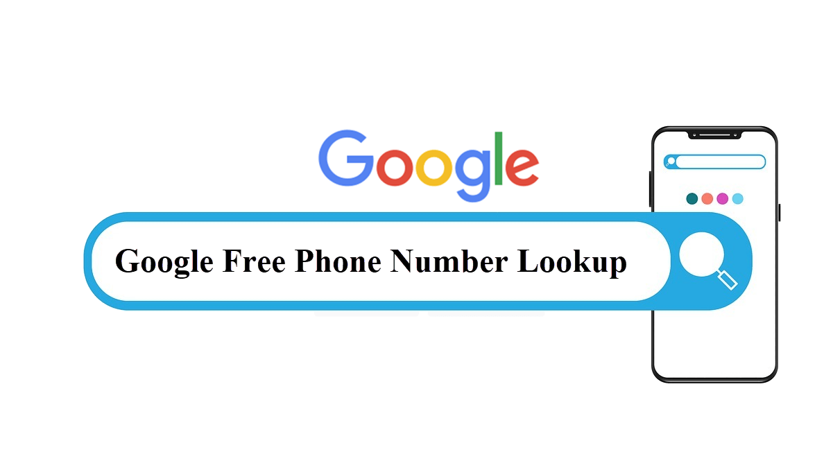 Google Phone Number Lookup | Do They Work?