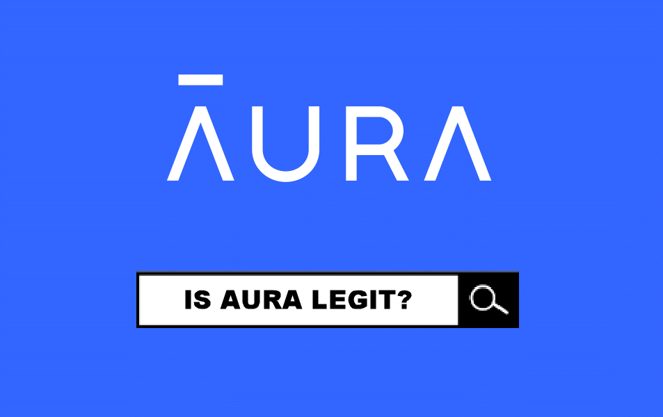 Is Aura Legit? All You Need to Know About Aura (2023)