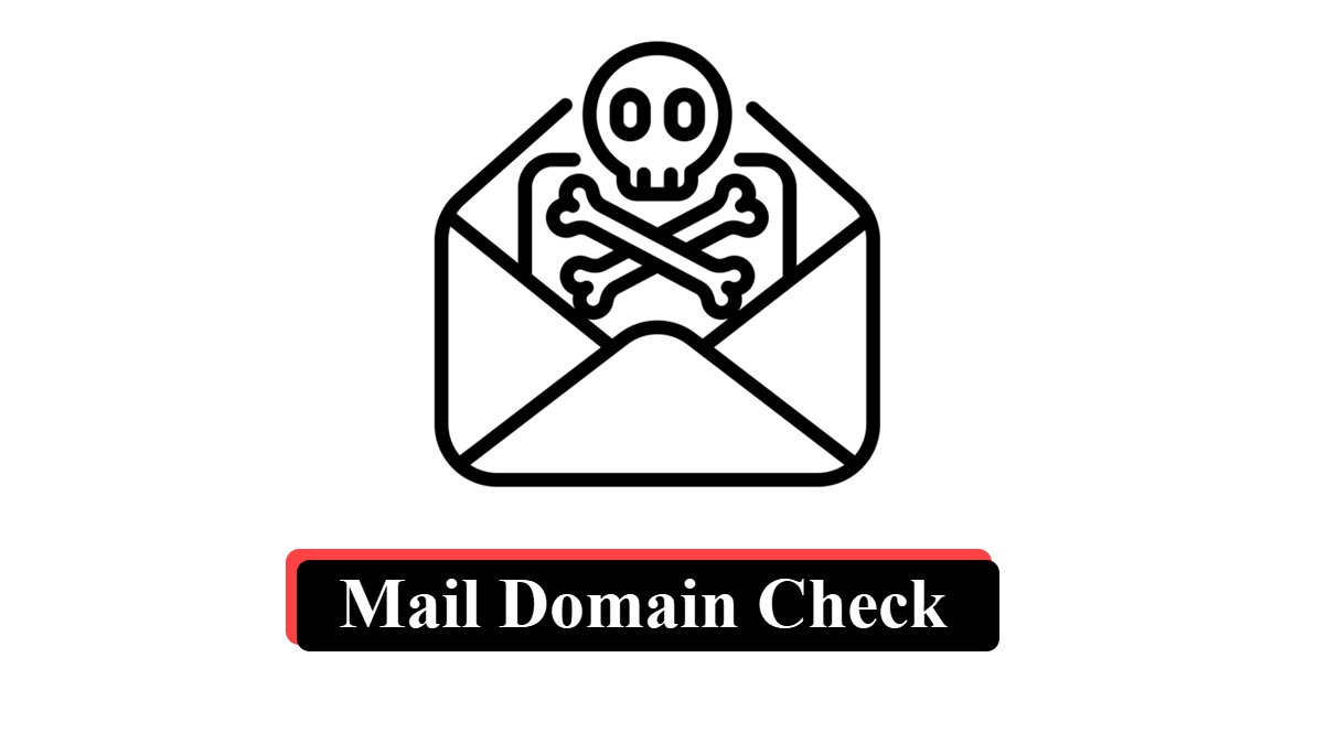 Mail Domain Check: How to Verify Email Domain Health