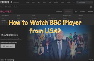 How to Watch BBC iPlayer from USA (and Beyond) in 2025